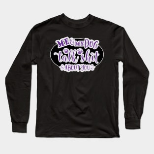 Me & My Dog Long Sleeve T-Shirt